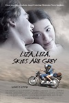 No Budget Film School Success Story - Liza, Liza Skies Are Grey